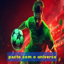 pacto com o universo